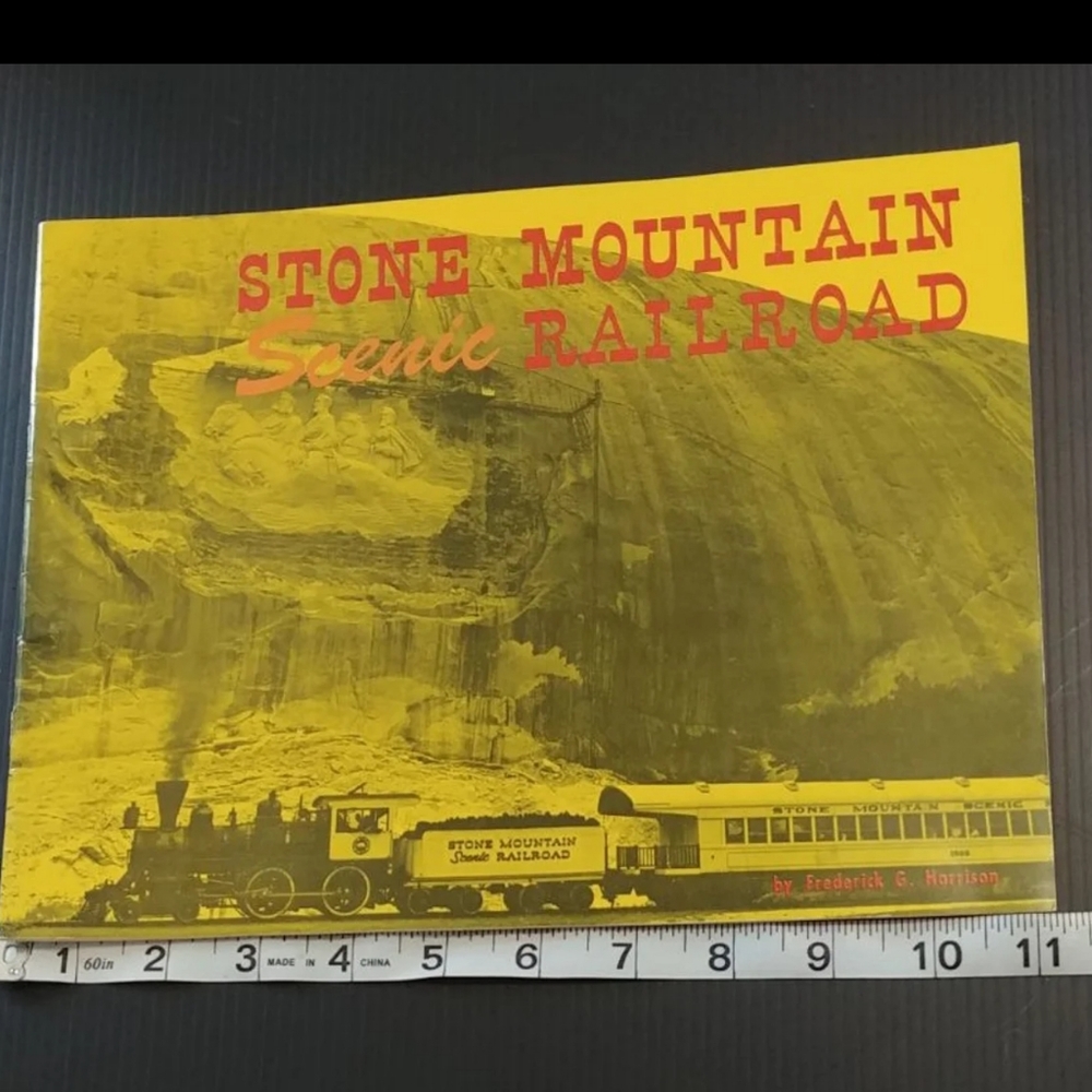 Stone Mountain Scenic Railroad 1973 book F Harriso